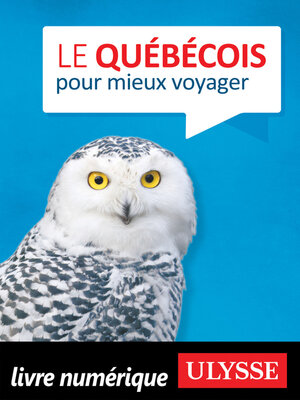 cover image of Le Québécois pour mieux voyager